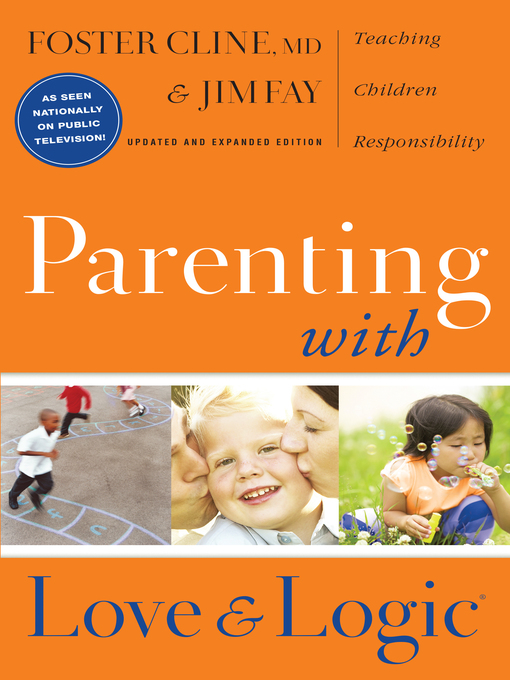 Title details for Parenting with Love and Logic by Foster Cline - Wait list
